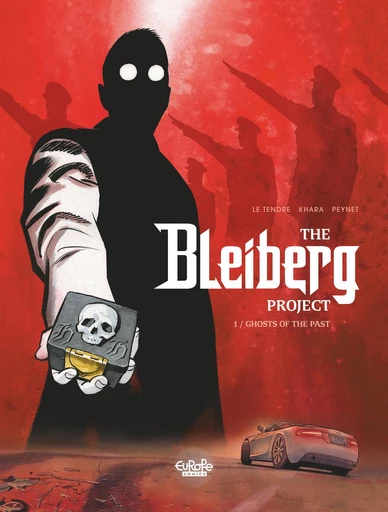 The Bleiberg Project - Volume 1 - Ghosts of the Past -  Serge Le Tendre,  S. Khara - Europe Comics