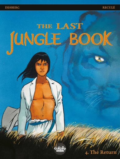 The Last jungle book - Volume 4 - The Return - Stephen Desberg - Europe Comics