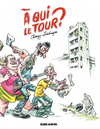 À qui le tour ? - Yan Lindingre, Jean-Christophe Chauzy - Fluide Glacial