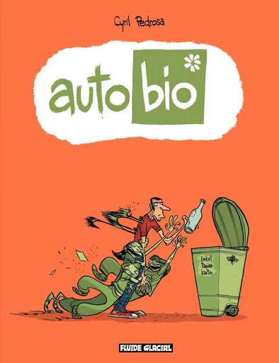 Auto Bio (Tome 1) - Cyril Pedrosa - FLUIDE GLACIAL