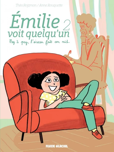 Emilie voit quelqu'un - Tome 2 - Psy à psy, l'oiseau fait son nid. -  Théa Rojzman - Fluide Glacial