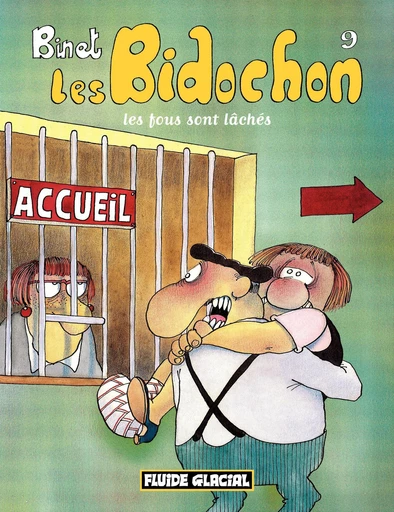 Les Bidochon (Tome 9) - Les fous sont lâchés - Christian Binet - Fluide Glacial