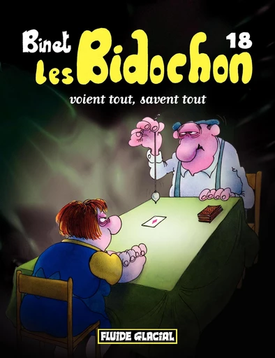 Les Bidochon - Tome 18 - voient tout, savent tout -  Binet - Fluide Glacial