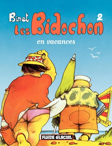 Les Bidochon (Tome 2) - En vacances - Christian Binet - Fluide Glacial