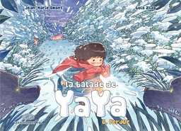 La Balade de Yaya - Tome 6 - Perdue