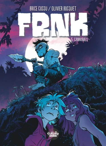 FRNK - Volume 5 - Cannibals - Olivier BOCQUET - Europe Comics