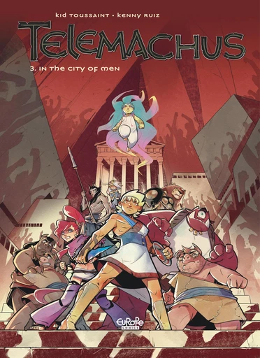 Telemachus - Volume 3 - In the City of Men -  Kid Toussaint - Europe Comics