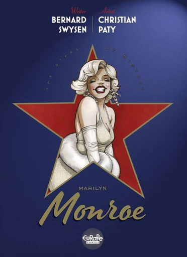 The Stars of History: Marilyn Monroe - Bernard Swysen - Europe Comics