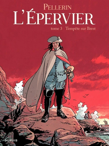 L'Epervier - Tome 3 - Tempête sur Brest - Patrice Pellerin - Dupuis