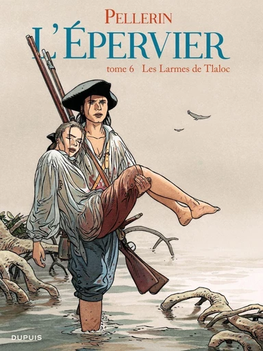 L'Epervier - Tome 6 - Les larmes de Tlaloc - Patrice Pellerin - DUPUIS