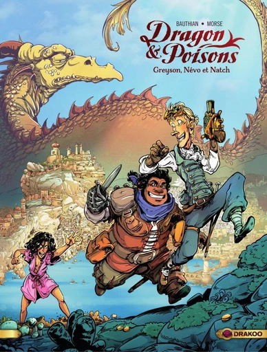 Dragon et Poisons - Volume 1 - Greyson, Névo et Natch - Isabelle Bauthian - Drakoo