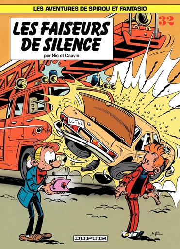 Spirou et Fantasio - Tome 32 - Les faiseurs de silence - Raoul Cauvin - Dupuis