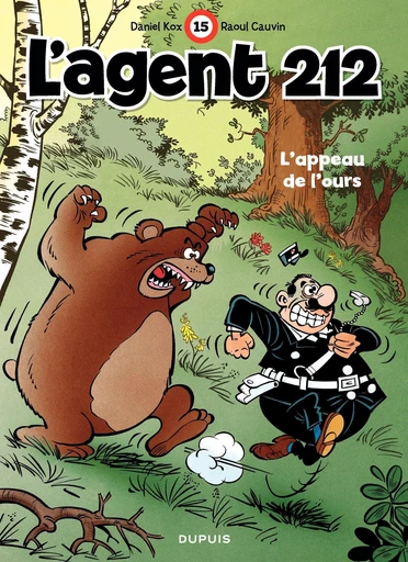 L'Agent 212 - Tome 15 - L'appeau de l'ours - Raoul Cauvin - Dupuis