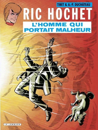 Ric Hochet - tome 20 - L'Homme qui portait malheur - A.P. Duchâteau - Le Lombard