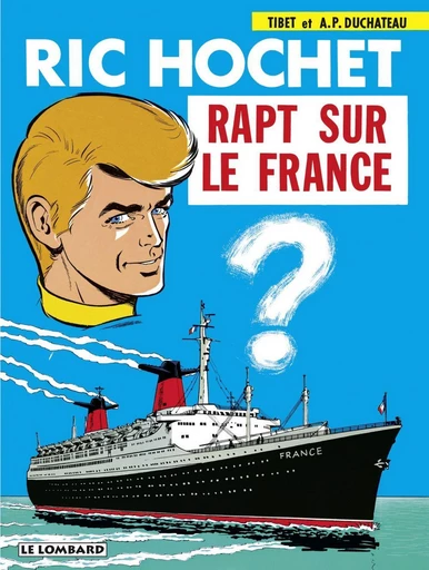 Ric Hochet - Tome 6 - Rapt sur le France -  Duchâteau - Le Lombard