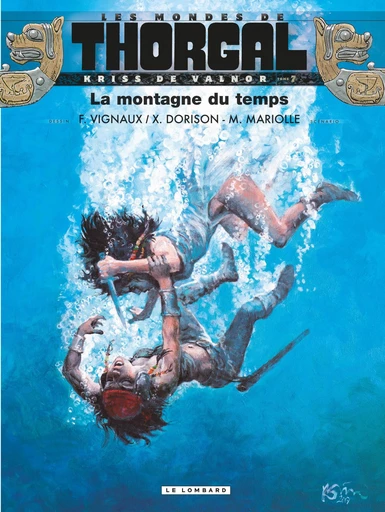 Kriss de Valnor - Tome 7 - La montagne du temps -  Mathieu Mariolle,  Xavier Dorison - Le Lombard