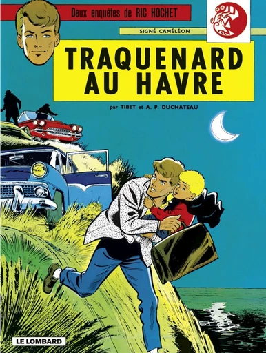 Ric Hochet - tome 1 - Traquenard au Havre - A.P. Duchâteau - Le Lombard