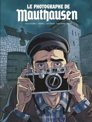 Le photographe de Mauthausen -  Salva Rubio - Le Lombard