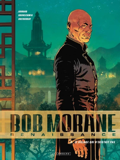 Bob Morane - Renaissance - Tome 2 - Le Village qui n'existait pas - Luc Brunschwig, Aurélien Ducoudray - Le Lombard