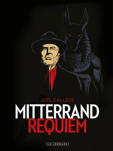 Mitterrand Requiem -  Callède - Le Lombard