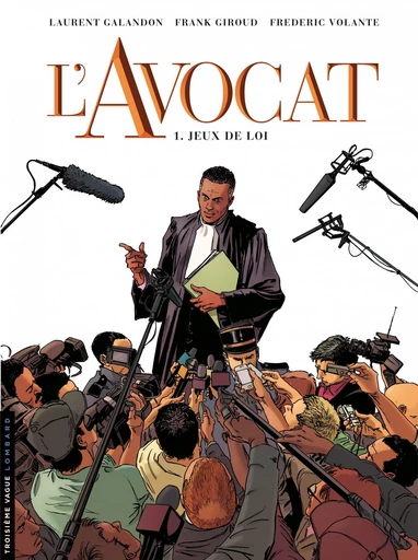 L'Avocat  - Tome 1 - Jeux de loi - Frank Giroud,  Laurent Galandon - Le Lombard