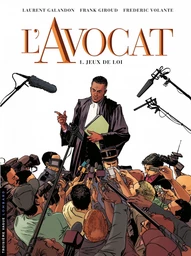 L'Avocat  - Tome 1 - Jeux de loi