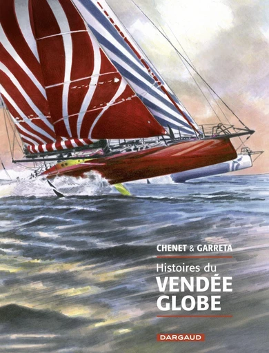 Histoires du Vendée Globe - 2020 - Alexandre Chenet - Dargaud