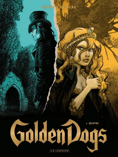 Golden Dogs - Tome 4 - Quatre - Stephen Desberg - Le Lombard