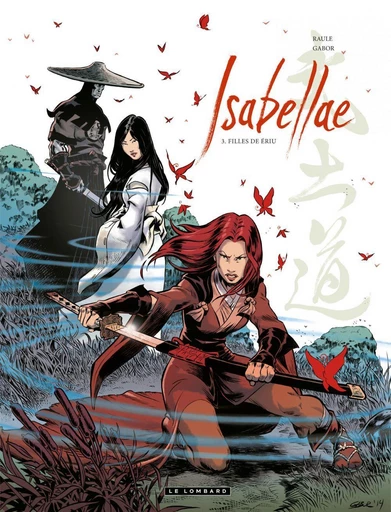 Isabellae - Tome 3 - Filles de Ériu -  Raule - Le Lombard