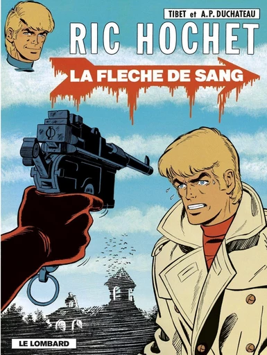 Ric Hochet - tome 36 - La Flèche de sang - A.P. Duchâteau - Le Lombard