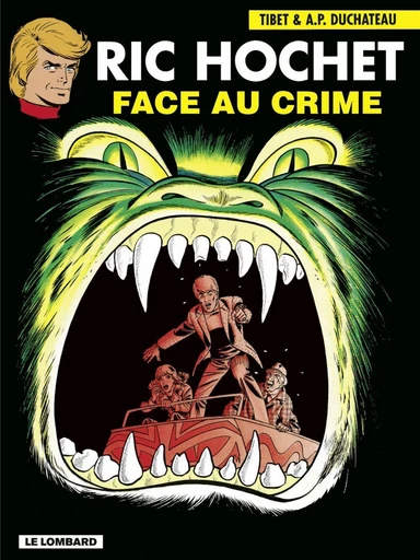 Ric Hochet - tome 38 - Face au crime - A.P. Duchâteau - Le Lombard