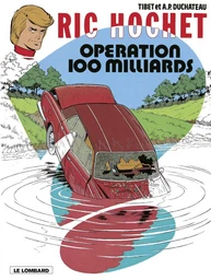 Ric Hochet - tome 29 - Opération 100 milliards