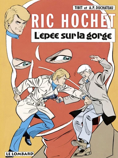 Ric Hochet - tome 27 - L'Épée sur la gorge - A.P. Duchâteau - Le Lombard