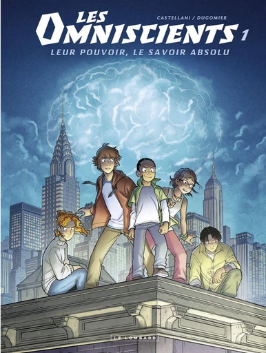 Les Omniscients - tome 1 - Phénomènes - Vincent Dugomier - Le Lombard