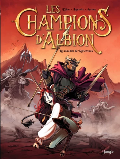 Les Champions d'Albion - Tome 2 - Les Maudits de Roncevaux -  Jean-Blaise Djian, Nathaniel Legendre - Jungle