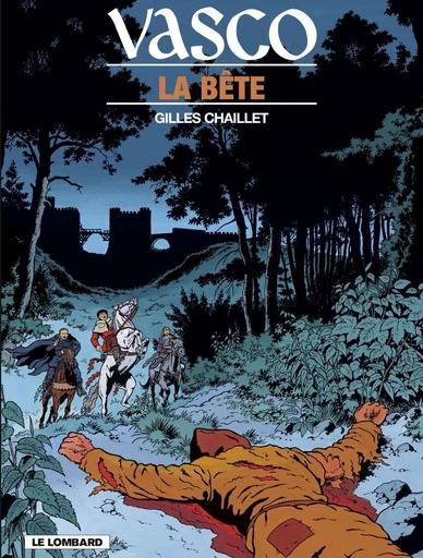 Vasco - Tome 17 - La Bête -  Chaillet - Le Lombard