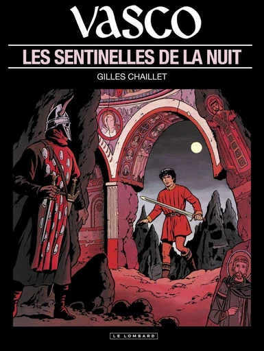 Vasco - Tome 4 - Les Sentinelles de la nuit -  Chaillet - Le Lombard