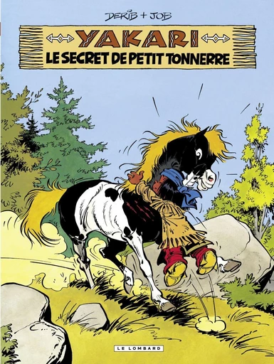 Yakari - Tome 6 - Le Secret de Petit Tonnerre -  Job,  Derib - Le Lombard