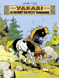 Yakari - Tome 6 - Le Secret de Petit Tonnerre