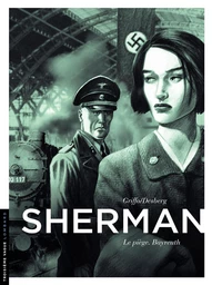 Sherman - Tome 4 - Le piège. Bayreuth