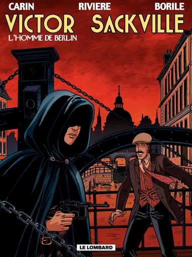 Victor Sackville - tome 18 - L'Homme de Berlin -  Borile,  Rivière, Gabrielle Borile - Le Lombard