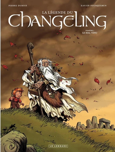 La Légende du Changeling - Tome 1 - Le Mal-venu -  Dubois - Le Lombard