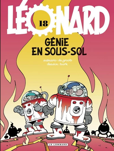 Léonard - Tome 18 - Génie en sous-sol -  De Groot - Le Lombard