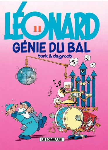 Léonard - Tome 11 - Génie du bal -  De Groot - Le Lombard