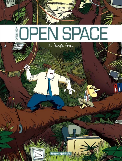 Dans mon Open Space - Tome 2 - Jungle Fever -  James - Dargaud