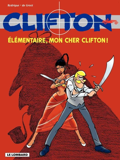 Clifton - tome 20 - Elémentaire mon cher Clifton -  De Groot - Le Lombard