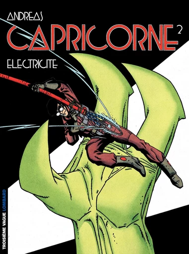 Capricorne - Tome 2 - Electricité -  Andreas - Le Lombard