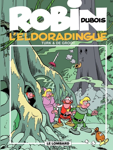 Robin Dubois – tome 15 – L'Eldoradingue -  De Groot - Le Lombard