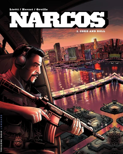 Narcos - tome 1 - Coke and Roll - Emmanuel Herzet,  Orville - Le Lombard