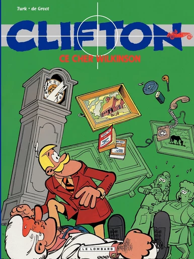 Clifton - Tome 1 - Ce cher Wilkinson -  De Groot - Le Lombard